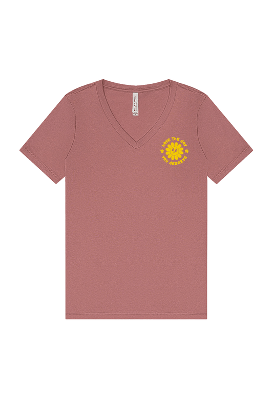 Have the Day U Deserve - Women's V-Neck T-shirt